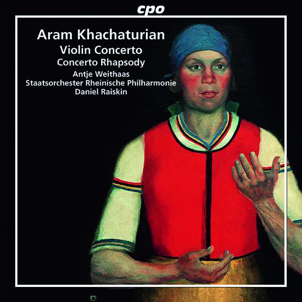 Aram Khachaturian (1903-1978): Violin conzert, CD