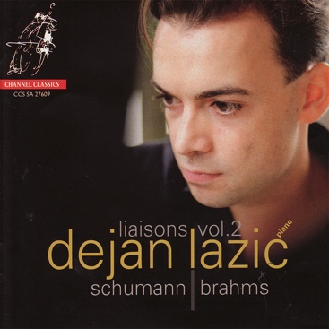 Liaisons Vol. 2 - Dejan Lazić Performs Schumann & Brahms - Album by Dejan  Lazić | Spotify