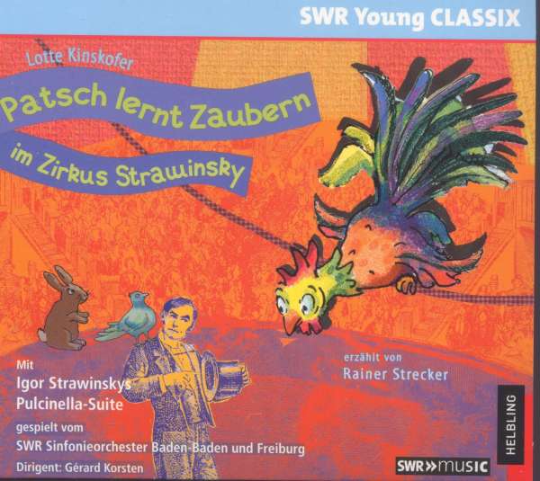 Beschreibung: SWR Young Classix - Patsch lernt Zaubern, CD